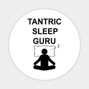 Tantric Sleep Guru Magnet